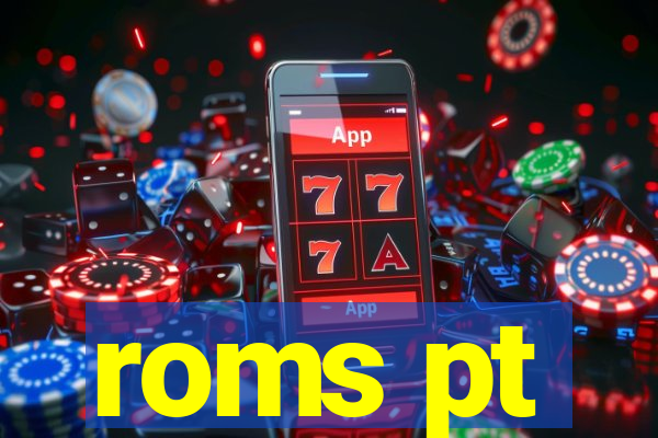 roms pt
